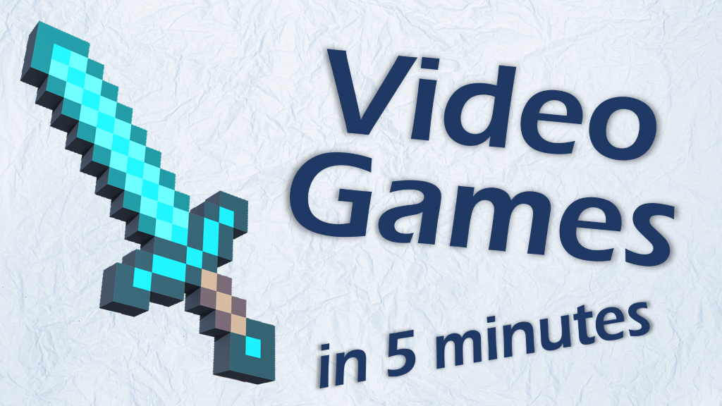 Learn About Video Games in 5 Minutes