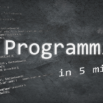 Learn About Programming in 5 Minutes